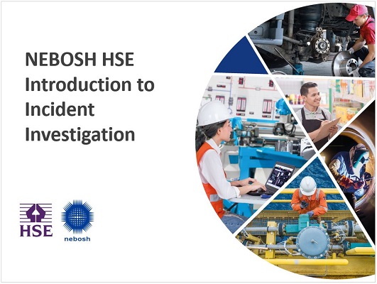 NEBOSH HSE Introduction to Incident Investigation Course